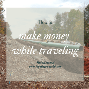 make money while traveling